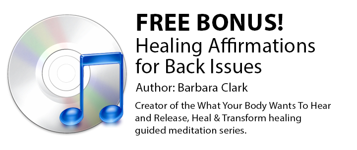 Free Bonus! Healing affirmations for Back Issues